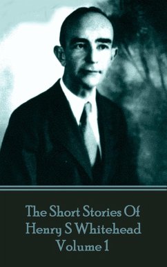 Cover The Short Stories Of Henry S Whitehead - Volume 1 (eBook, ePUB)