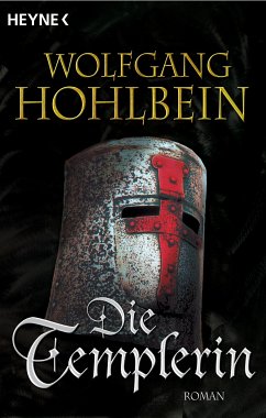 Die Templerin / Die Templer Saga Bd.1 (eBook, ePUB) - Hohlbein, Wolfgang