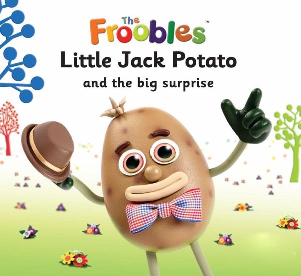 Little Jack Potato and the big surprise (eBook, ePUB) Little Jack Potato and the big surprise (eBook, ePUB)