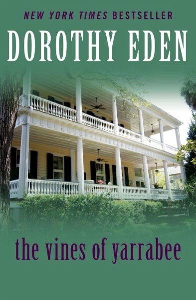 The Vines of Yarrabee (eBook, ePUB) The Vines of Yarrabee (eBook, ePUB)