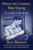 When the Century Was Young (eBook, ePUB) When the Century Was Young (eBook, ePUB)