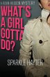 What's a Girl Gotta Do? (eBook, ePUB) - Bild 1
