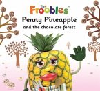 Penny Pineapple and the chocolate forest (eBook, ePUB)