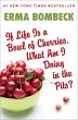 If Life Is a Bowl of Cherries, What Am... - Bild 1