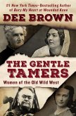 The Gentle Tamers (eBook, ePUB)
