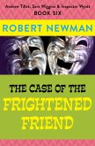 The Case of the Frightened Friend (eBook, ePUB) The Case of the Frightened Friend (eBook, ePUB)