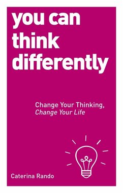 You Can Think Differently (eBook, ePUB) - Rando, Caterina