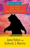 Atalanta and the Arcadian Beast (eBook, ePUB)