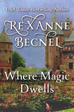 Where Magic Dwells (eBook, ePUB) - Becnel, Rexanne