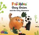 Ozzy Onion and the noisy dinosaurs (eBook, ePUB)