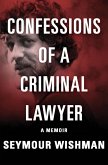 Confessions of a Criminal Lawyer (eBook, ePUB)