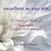 Excellent as You Are (eBook, ePUB) Excellent as You Are (eBook, ePUB)