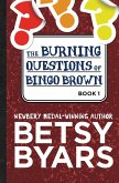 The Burning Questions of Bingo Brown (eBook, ePUB) The Burning Questions of Bingo Brown (eBook, ePUB)