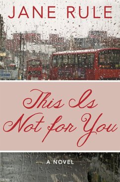 This Is Not for You (eBook, ePUB) - Rule, Jane This Is Not for You (eBook, ePUB) - Rule, Jane