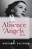 In the Absence of Angels (eBook, ePUB) In the Absence of Angels (eBook, ePUB)