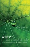 Water, Pure and Simple (eBook, ePUB) Water, Pure and Simple (eBook, ePUB)