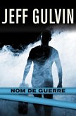 Nom de Guerre (eBook, ePUB)