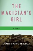 The Magician's Girl (eBook, ePUB) The Magician's Girl (eBook, ePUB)