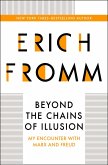 Beyond the Chains of Illusion (eBook, ePUB) Beyond the Chains of Illusion (eBook, ePUB)