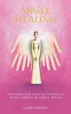 Angel Healing (eBook, ePUB)