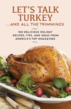 Let's Talk Turkey ... And All the Trimmings (eBook, ePUB) - Hearst Let's Talk Turkey ... And All the Trimmings (eBook, ePUB) - Hearst