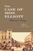 The Case Of Miss Elliott (eBook, ePUB)