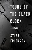 Tours of the Black Clock (eBook, ePUB)