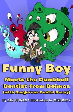 Cover Funny Boy Meets the Dumbbell Dentist from Deimos (with Dangerous Dental Decay) (eBook, ePUB)