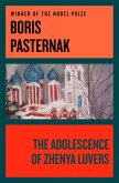 The Adolescence of Zhenya Luvers (eBook, ePUB)