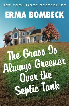 Cover The Grass Is Always Greener Over the Septic Tank (eBook, ePUB)