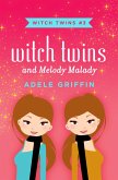 Witch Twins and Melody Malady (eBook, ePUB) Witch Twins and Melody Malady (eBook, ePUB)