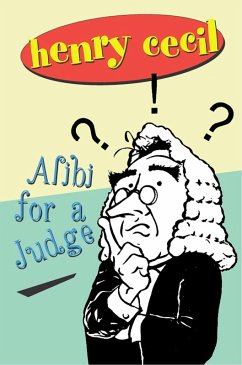 Alibi For A Judge (eBook, ePUB) - Cecil, Henry