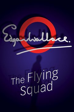 The Flying Squad (eBook, ePUB) - Wallace, Edgar