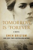 Tomorrow Is Forever (eBook, ePUB) Tomorrow Is Forever (eBook, ePUB)