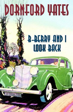 B-Berry And I Look Back (eBook, ePUB) - Yates, Dornford
