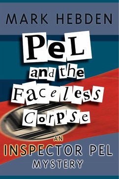 Pel And The Faceless Corpse (eBook, ePUB) - Hebden, Mark