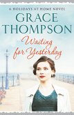 Waiting for Yesterday (eBook, ePUB) Waiting for Yesterday (eBook, ePUB)