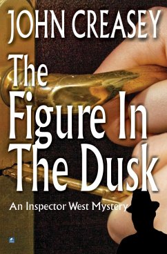 The Figure in the Dusk (eBook, ePUB) - Creasey, John