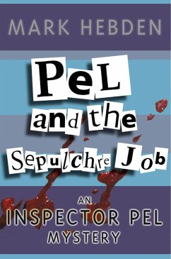 Pel And The Sepulchre Job (eBook, ePUB) - Hebden, Mark