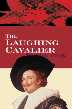 The Laughing Cavalier (eBook, ePUB) - Orczy, Baroness