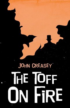 The Toff on Fire (eBook, ePUB) - Creasey, John