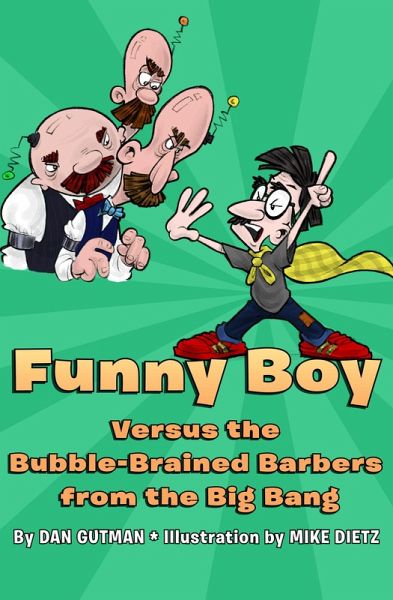 Funny Boy Versus the Bubble-Brained Barbers from the Big Bang (eBook, ePUB)