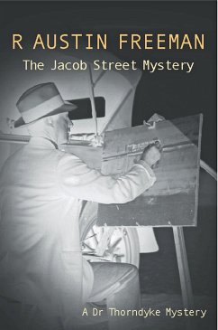 The Jacob Street Mystery (eBook, ePUB) - Freeman, R. Austin