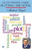 Legat's Writing Guide: Plotting The Novel (eBook, ePUB)