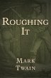 Roughing It (eBook, ePUB) - Bild 1