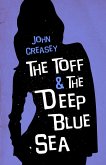 The Toff and the Deep Blue Sea (eBook, ePUB)