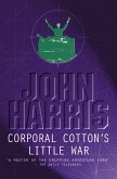 Corporal Cotton's Little War (eBook, ePUB) Corporal Cotton's Little War (eBook, ePUB)