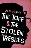 The Toff and the Stolen Tresses (eBook, ePUB)