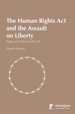 Human Rights Act and the Assault on Liberty: Rights and Asylum in the UK (eBook, ePUB) Human Rights Act and the Assault on Liberty: Rights and Asylum in the UK (eBook, ePUB)