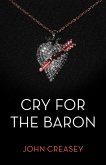 Cry For The Baron (eBook, ePUB)
